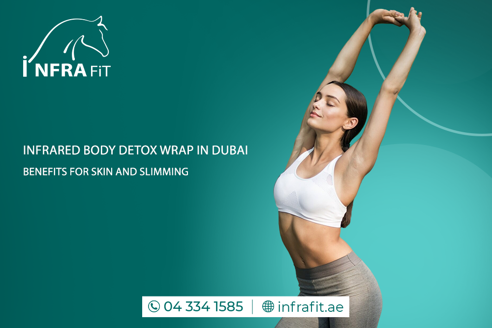 body detox infrared wrap Dubai