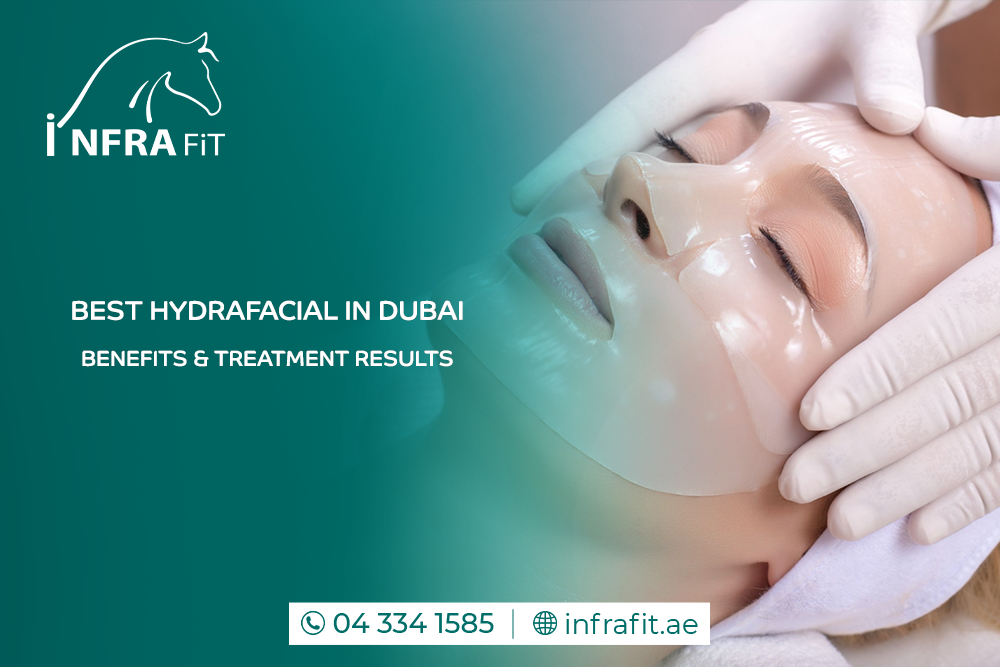 Best HydraFacial in Dubai