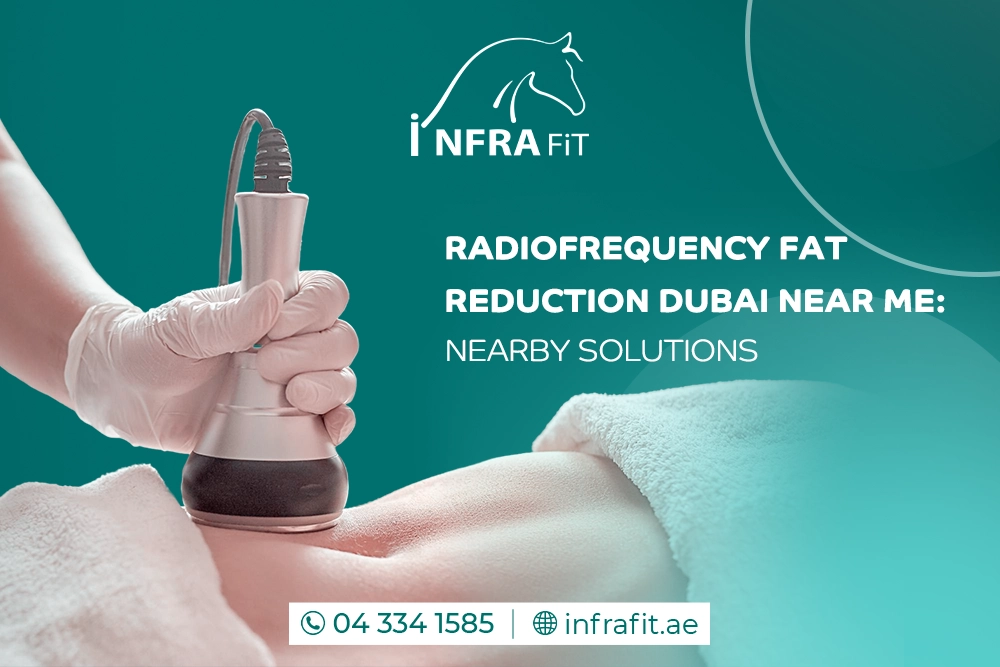 radiofrequency fat reduction Dubai near me