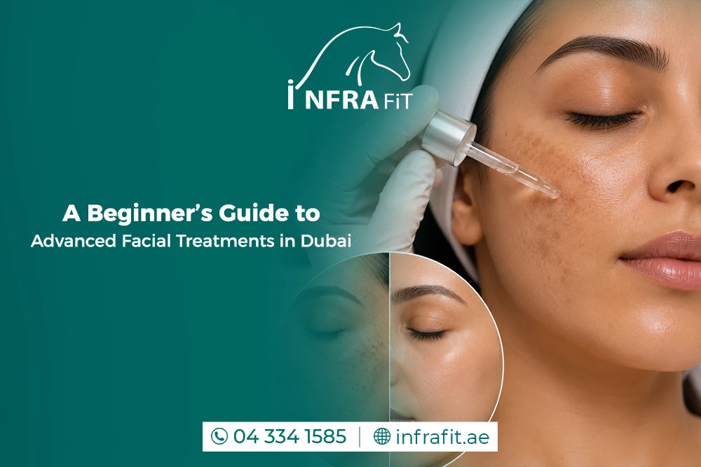 advanced facial treatments in Dubai